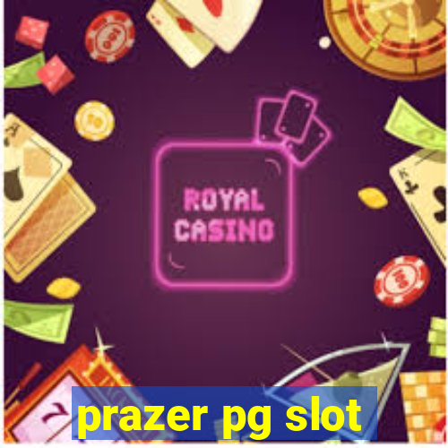 prazer pg slot